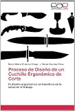Proceso de Diseño de un Cuchillo Ergonómico de Corte