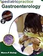 Pediatric Practice Gastroenterology