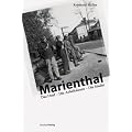 Marienthal. Das Dorf - die Arbeitslosen - die Studie