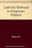 Catholic bishops in American politics
