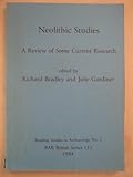 Neolithic studies : a review of some current research