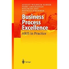 Business Process Excellence: Aris in Practice