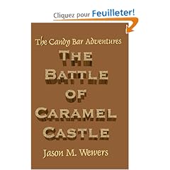 The Candy Bar Adventures: The Battle of Caramel Castle