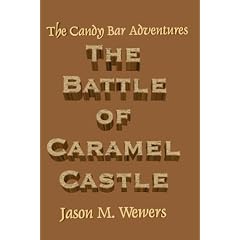 The Candy Bar Adventures: The Battle of Caramel Castle