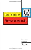 Produkt-Bild: Menschenw&uuml;rde: Grundwissen Philosophie