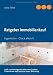 - Ratgeber Immobilienkauf -: Eigenheim - Glück allein?!
