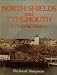 Tynemouth and North Shields: A Pictorial History at Amazon Books: 41d4FxzC5nL._SL75_