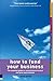 cover of How to Fund Your Business: The Essential Guide to Raising Finance to Start and Grow Your Business