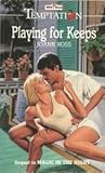 Playing for keeps