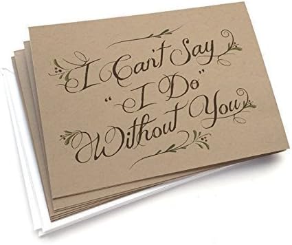 5 Pack - I Can't Say I Do Without You, Bridesmaid Cards, Pack of 5 - Kraft Rustic Bridal Party Cards