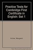 Practice tests for Cambridge First Certificate in English