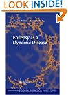 Epilepsy as a Dynamic Disease