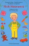 Nick Naseweis. Bildgeschichten f�r die Kleinsten - Elisabeth Z�ller
