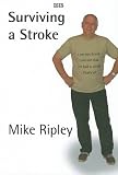 Surviving a stroke : recovering and adjusting to living with hypertension