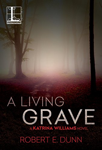 A Living Grave (A Katrina Williams Novel)
