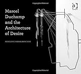 Marcel Duchamp and the architecture of desire