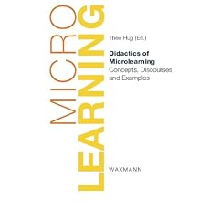 Didactics of Microlearning: Concepts, Discourses and Examples
