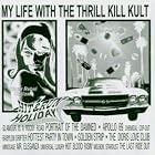 Hit and Run Holiday by  My Life With The Thrill Kill Kult 