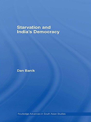 Starvation and India's Democracy (Routledge Advances in South Asian Studies)