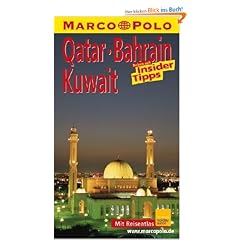 MARCO POLO Reisef�hrer Qatar, Bahrain, Kuwait: Reisen mit Insider-Tipps