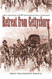 Retreat From Gettysburg - Lee, Logistics & The Pennsylvania Campaign - Book Club Edition