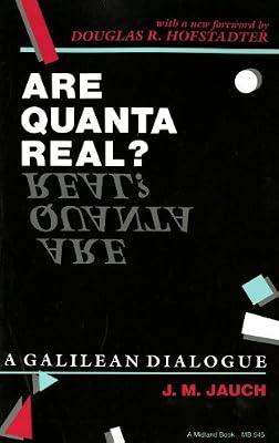 Are Quanta Real? A Galilean Dialogue