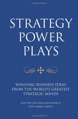 Strategy Power Plays: Winning business ideas from the world's
