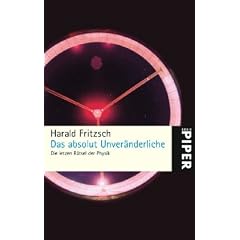 Das absolut Unver�nderliche: Die letzten R�tsel der Physik