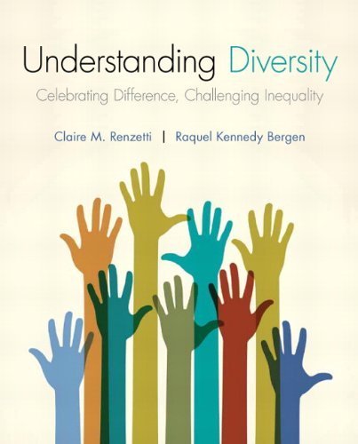 Understanding Diversity 1st edition by Renzetti, Claire M., Kennedy-Bergen, Raquel M. (2014) Paperback