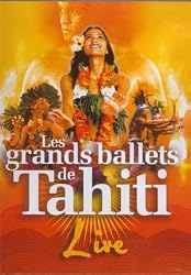 Les Grands Ballets de Tahiti Live