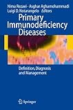 Primary immunodeficiency diseases : definition, diagnosis, and management