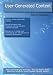 User Generated Content: High-impact Emerging Technology - What You Need to Know: Definitions, Adoptions, Impact, Benefits, Maturity, Vendors