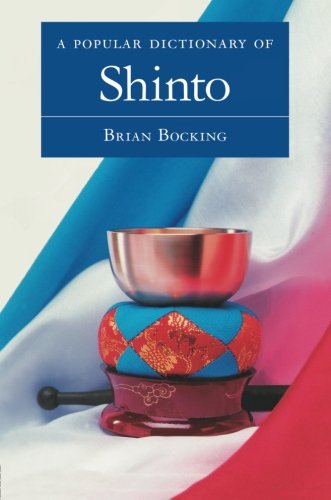 A Popular Dictionary of Shinto (Popular Dictionaries of Religion)