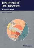 Treatment of Oral Diseases: A Concise Textbook