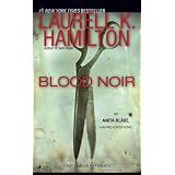 Blood Noirpar Laurell K. Hamilton