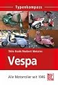 Vespa: Alle Motorroller seit 1946 (Typenkompass)