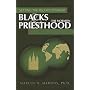 Blacks & the Mormon Priesthood: Setting the Record Straight