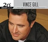The Best Of Vince Gill 20th Century Masters The Millennium Collection