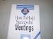 How to Hold Successful Meetings - the 30-minute Training Series