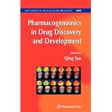 Pharmacogenomics in Drug Discovery and Development (Methods in Molecular Biology) ~ Qing Yan