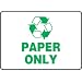 Accuform Signs MPLR570VP Plastic Safety Sign, Legend "PAPER ONLY" with Graphic, 10" Width x 14" Height, Green on White