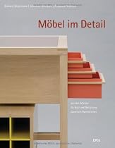 M&ouml;bel im Detail: aus den Schulen f&uuml;r Holz und Gestaltung Garmisch-Partenkirchen