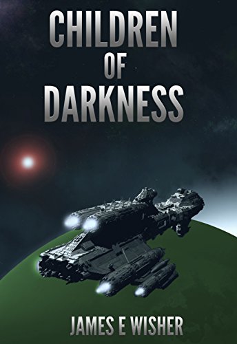 Children of Darkness (Rogue Star Book 1), by James Wisher