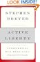 Active Liberty: Interpreting Our Democratic Constitution