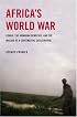 Africa's World War: Congo, the Rwandan Genocide, and the Making of a Continental Catastrophe