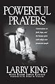 Powerful Prayers: Conversations on Faith, Hope, and the Human Spirit with Today's Most Provocative People