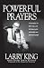 Powerful Prayers: Conversations on Faith, Hope, and the Human Spirit with Today's Most Provocative People Powerful Prayers: Conversations on Faith, Hope, and the Human Spirit with Today's Most Provocative People