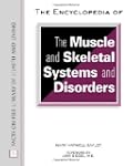 The Encyclopedia of the Muscle and Sk...