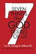 7 Things That God Desires for Us
