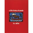 A Little History of Canada by H. V. Nelles